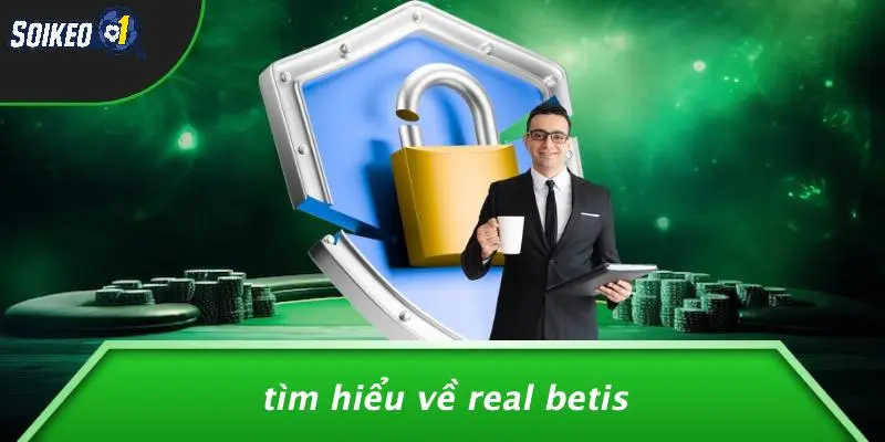 Tìm Hiểu Về Real Betis